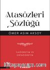 Atasözleri Sözlüğü & İlköğretim ve Ortaöğretim