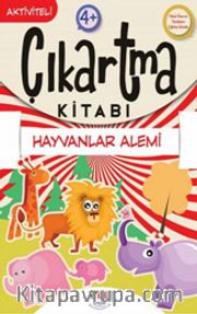 Hayvanlar Alemi / Çıkartma Kitabı
