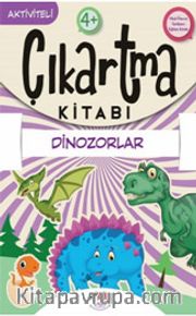 Dinozorlar / Çıkartma Kitabı