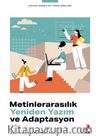 Metinlerarasılık, Yeniden Yazım ve Adaptasyon