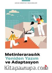 Metinlerarasılık, Yeniden Yazım ve Adaptasyon