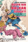 Rusya’nın Balkan Siyaseti Ortodoks Birliği ve Panslavizm (Başlangıçtan 1876’ya Kadar)