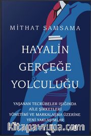 Hayalin Gerçeğe Yolculuğu
