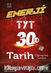 TYT Enerji Tarih 30x5 Deneme Sınavı