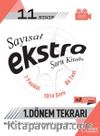 11. Sınıf Sayısal Ekstra Soru Kitabı 1. Dönem Tekrarı