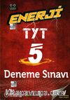 TYT Enerji 5 Deneme Sınavı