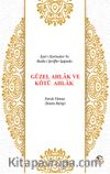 Güzel Ahlak ve Kötü Ahlak