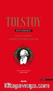 Tolstoy Bütün Eserleri XV / Sanat Nedir ve Edebiyat Üzerine Yazıları (Ciltli)