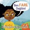 Ben Fare Değilim!