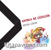 Hatırla Ne Güzeldin