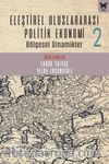 Eleştirel Uluslararası Politik Ekonomi 2 / Bölgesel Dinamikler