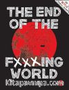 The End of The Fxxxing World