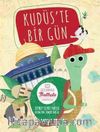 Kudüs’te Bir Gün