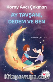 Ay Tavşanı, Dedem ve Ben