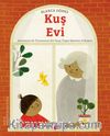 Kuş Evi & KUŞ EVİ Anneanne ile Torununun Bir Kuşu Özgürleştirme Hikayesi