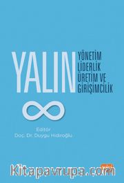 Yalın Yönetim, Yalın Liderlik, Yalın Üretim ve Yalın Girişimcilik
