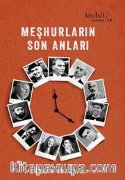 Meşhurların Son Anları