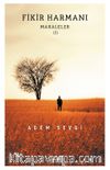 Fikir Harmanı / Makaleler I