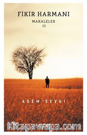 Fikir Harmanı / Makaleler I