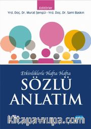 Etkinliklerle Hafta Hafta Sözlü Anlatım