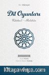 Dil Oyunları &  Kitabu’l Melahin