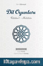 Dil Oyunları <br />  Kitabu’l Melahin