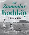 Bir Zamanlar Kadıköy