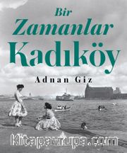 Bir Zamanlar Kadıköy