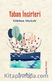 Yaban İncirleri