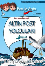 Ece ile Arda Altın Post Yolcuları