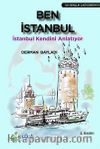 Ben İstanbul & İstanbul Kendini Anlatıyor