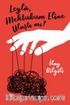 Leyla, Mektubum Eline Ulaştı mı?