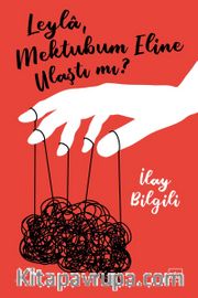 Leyla, Mektubum Eline Ulaştı mı?