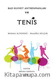 Bazı Kuvvet Antrenmanları ve Tenis