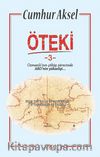 Öteki 3 & Osmanlı’nın Çöküş Sürecinde ABD’nin Yükselişi