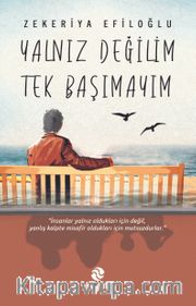 Yalnız Değilim Tek Başımayım