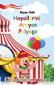 Hayallerini Arayan Palyaço