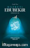 Sadık Dost Hazreti Ebubekir (Ra)