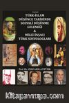 Türk-İslam Düşünce Tarihinde Sosyali Düşünme Geleneği ve Milli İnşacı Türk Sosyologları