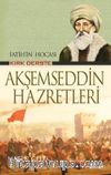 Fatih’in Hocası Kırk Derste  Akşemseddin Hazretleri