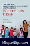 Her Yönüyle İlkokula Hazır Bulunuşluk ve Uyum Süreci: Öğretmenin El Kitabı
