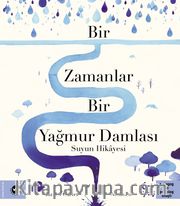 Bir Zamanlar Bir Yağmur Damlası