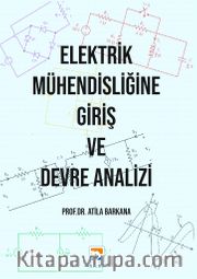 Elektrik Mühendisliğine Giriş ve Devre Analizi