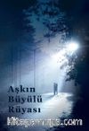 Aşkın Büyülü Rüyası