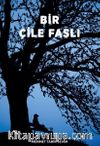 Bir Çile Faslı