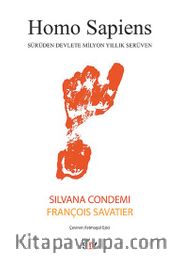 Homo Sapiens <br /> Sürüden Devlete Milyon Yıllık Serüven