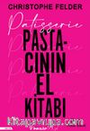 Patisserie: Pastacının El Kitabı (Ciltli)