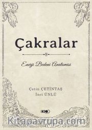 Çakralar Enerji Bedeni Anatomisi