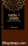 Hayal-i Sitare & Varlık İle Yokluk Arasında
