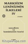 Marksizm Leninizmin İlkeleri 4 / Sosyalizm ve Komünizmin Teorisi
